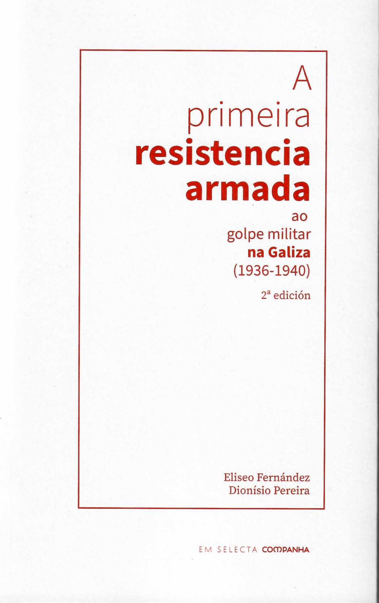 A primeira resistencia armada ao golpe militar na Galiza (1936-1940)